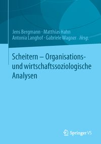 Produktbild: Scheitern - Organisations- und wirtschaftssoziologische Analysen