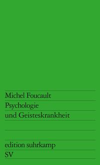 Bild vom Artikel Psychologie und Geisteskrankheit vom Autor Michel Foucault
