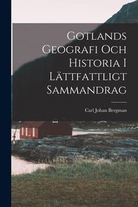 Produktbild: Gotlands geografi och historia i lättfattligt sammandrag
