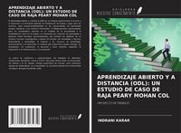 Produktbild: Aprendizaje Abierto Y a Distancia (odl): Un Estudio De Caso De Raja Peary Mohan Col