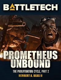 Produktbild: BattleTech: Prometheus Unbound (Proliferation Cycle #2)