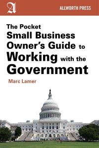 Produktbild: The Pocket Small Business Owner's Guide to Working with the Government