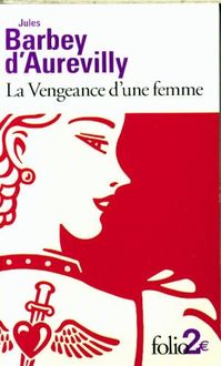 Bild vom Artikel La vengeance d'une femme vom Autor Jules Barbey d'Aurevilly