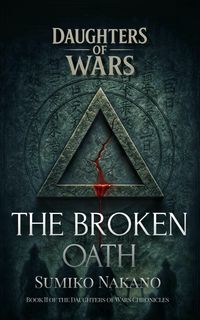 Produktbild: The Broken Oath (Daughters of Wars, #2)