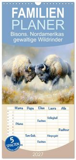 Produktbild: Familienplaner 2027 - Bisons. Nordamerikas gewaltige Wildrinder mit 5 Spalten (Wandkalender, 21 x 45 cm) CALVENDO