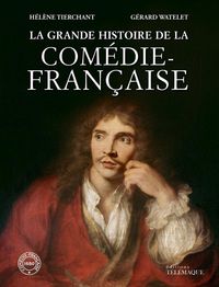 Produktbild: La Grande Histoire de la Comedie Francaise (Edition 2013)