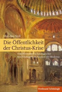 Produktbild: Die &Ouml;ffentlichkeit der Christus-Krise