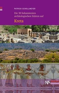 Produktbild: Die 30 bekanntesten arch&auml;ologischen St&auml;tten auf Kreta