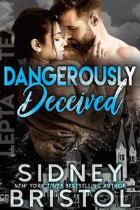 Produktbild: Dangerously Deceived (Aegis Group Lepta Team, #3)