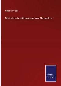 Produktbild: Die Lehre des Athanasius von Alexandrien