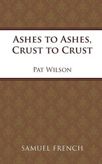 Produktbild: Ashes to Ashes, Crust to Crust