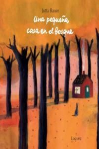 Produktbild: Una peque&ntilde;a casa en el bosque