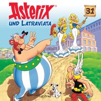 Produktbild: 31: Asterix und Latraviata
