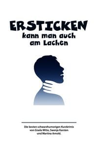 Produktbild: Ersticken kann man auch am Lachen