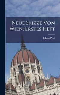 Produktbild: Neue Skizze Von Wien, Erstes Heft