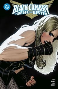 Produktbild: Black Canary: Die Beste der Besten
