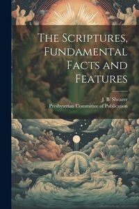 Produktbild: The Scriptures, Fundamental Facts and Features