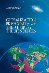 Produktbild: Globalization, Biosecurity, and the Future of the Life Sciences