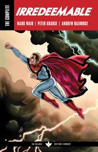 Produktbild: Waid, M: Complete Irredeemable by Mark Waid