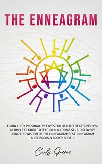 Produktbild: The Enneagram; Learn the 9 Personality Types for Healthy Relationships; a Complete Guide to Self-Realization & Self-Discovery Using the Wisdom of the