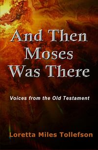 Produktbild: And Then Moses Was There: Voices from the Old Testament
