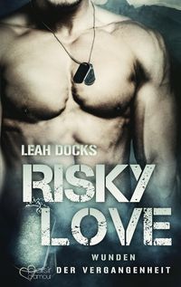 Bild vom Artikel Risky Love: Wunden der Vergangenheit vom Autor Leah Docks