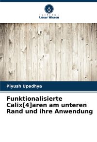Produktbild: Funktionalisierte Calix[4]aren am unteren Rand und ihre Anwendung