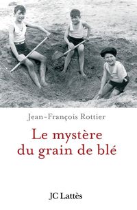 Produktbild: Le myst&egrave;re du grain de bl&eacute;