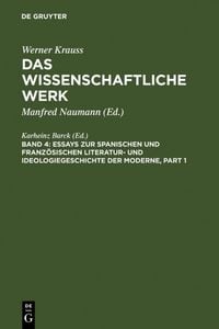 Produktbild: Essays zur spanischen und franz&ouml;sischen Literatur- und Ideologiegeschichte der Moderne