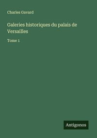 Produktbild: Galeries historiques du palais de Versailles