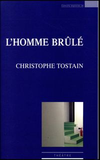 Produktbild: L'homme br&ucirc;l&eacute; : th&eacute;&acirc;tre