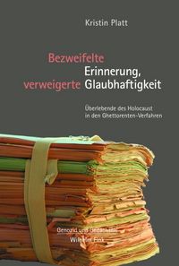 Produktbild: Bezweifelte Erinnerung, verweigerte Glaubhaftigkeit