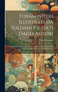 Produktbild: Foraminiferi Illustrati Da Soldani E Citati Dagli Autori