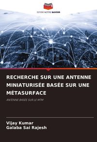 Produktbild: Recherche Sur Une Antenne Miniaturis&eacute;e Bas&eacute;e Sur Une M&eacute;tasurface