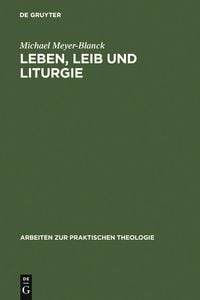 Produktbild: Leben, Leib und Liturgie