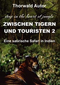 Produktbild: Zwischen Tigern und Touristen II