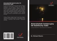 Produktbild: Ameryka&iquest;ski komercyjny lot kosmiczny ludzi