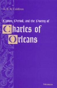Produktbild: Coldiron, A: Canon, Period and the Poetry of Charles of Orl