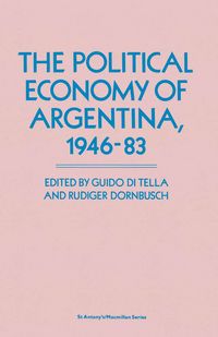 Produktbild: The Political Economy of Argentina, 1946&ndash;83