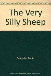 Produktbild: Caterpillar Books: The Very Silly Sheep