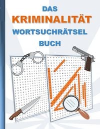 Produktbild: Das Kriminalit&auml;t Wortsuchr&auml;tsel Buch