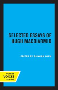 Produktbild: Selected Essays of Hugh MacDiarmid