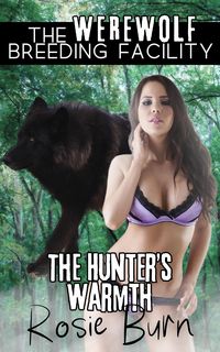 Produktbild: The Hunter's Warmth (Werewolf Breeding Facility)