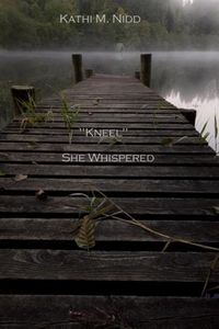 Produktbild: &quote;Kneel&quote; She Whispered