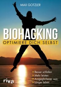 Produktbild: Biohacking - Optimiere dich selbst