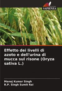 Produktbild: Effetto dei livelli di azoto e dell'urina di mucca sul risone (Oryza sativa L.)