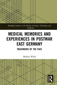 Produktbild: Medical Memories and Experiences in Postwar East Germany