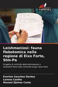 Produktbild: Leishmaniosi: fauna flebotomica nella regione di Eixo Forte, Stm-Pa
