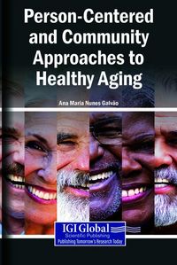 Produktbild: Person-Centered and Community Approaches to Healthy Aging