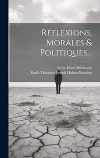 Produktbild: R&eacute;flexions, Morales & Politiques...